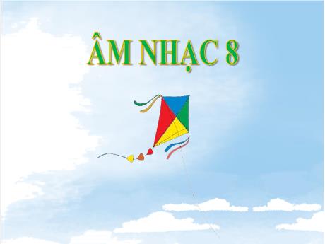 Bài giảng Âm nhạc Lớp 8 - Chủ đề VI, Tiết 25: Luyện đọc gam Đô trưởng theo mẫu