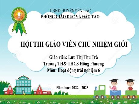 Bài giảng Hoạt động trải nghiệm Lớp 6 - Chủ đề 4: Nuôi dưỡng quan hệ gia đình - Năm học 2022-2023 - Lưu Thị Thu Trà