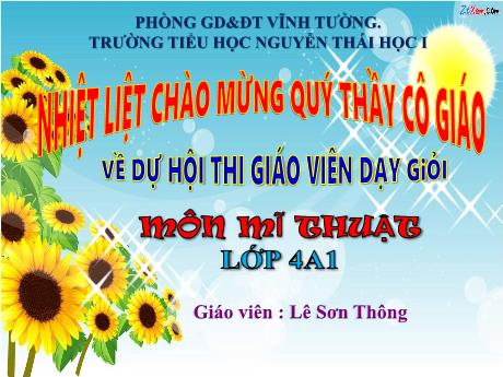 Bài giảng Mĩ thuật Lớp 4 - Tiết 1, Bài: Em sáng tạo cùng những con chữ - Lê Sơn Thông