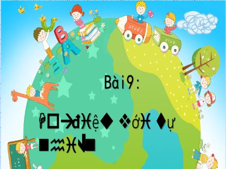 Bài giảng Ngữ Văn Lớp 7 - Tiết 114, Bài 9: Hòa điệu với tự nhiên