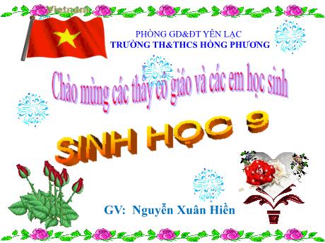 Bài giảng Sinh học 9 - Tiết 16, Bài 15: ADN - Nguyễn Xuân Hiền