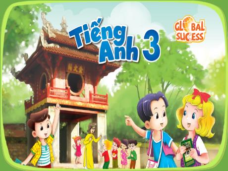 Bài giảng Tiếng Anh 3 -Tiết 3, Bài 2: 1,2,3