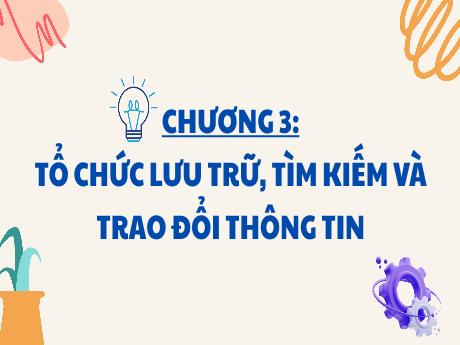 Bài giảng Tin học Lớp 6 - Chương III, Bài 20: Cấu trúc cây thư mục